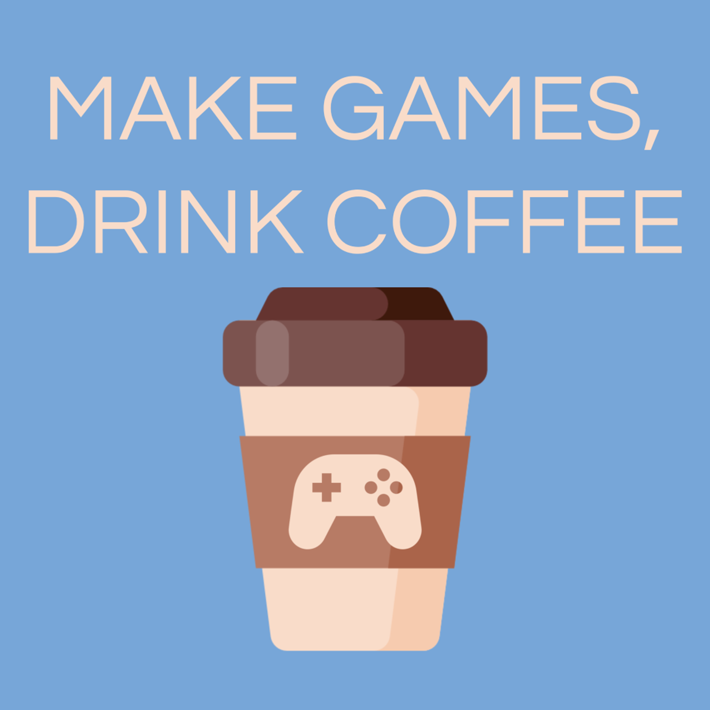 Make Games, Drink Coffee logo (A to-go coffee cup with a video game controller on the sleeve)